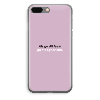 gij moogt er zijn: iPhone 8 Plus Transparant Hoesje