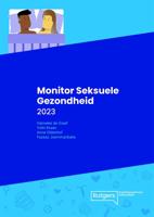 Monitor seksuele gezondheid - 2023 - Hanneke de Graaf, Yolin Kraan, Anne Oldenhof, Fayaaz Joemmanbaks - ebook Monitor seksuele gezondheid - 2023 - Hanneke de Graaf, Yolin Kraan, Anne Oldenhof, Fayaaz Joemmanbaks - ebook
