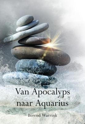 Van Apocalyps naar Aquarius (Paperback)