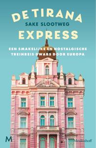 De Tirana Express - Sake Slootweg - ebook