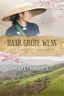 Haar grote wens - Harvey Yoder - ebook