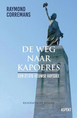 De weg naar Kapoeres - Raymond Corremans - ebook