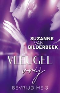 Vleugelvrij - Suzanne van Bilderbeek - ebook