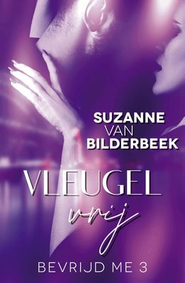 Vleugelvrij - Suzanne van Bilderbeek - ebook