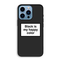 Black is my happy color: iPhone 13 Pro Biologisch afbreekbaar hoesje