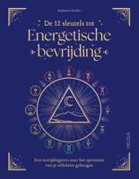 De 12 sleutels tot Energetische bevrijding (Paperback)
