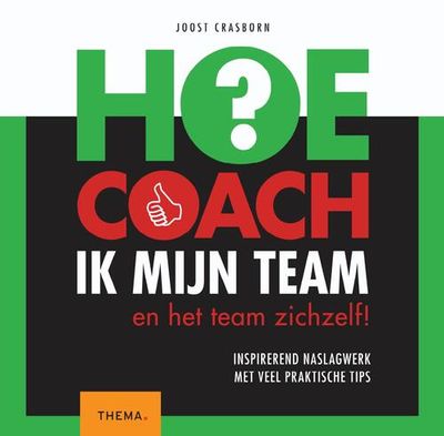 Hoe coach ik mijn team? - Joost Crasborn - eBook (9789462721678)