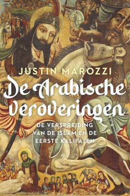 De Arabische veroveringen (Paperback)