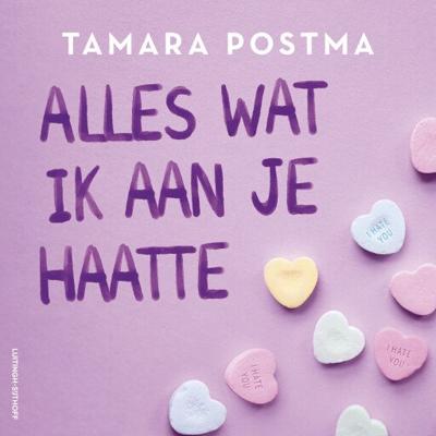 Alles wat ik aan je haatte