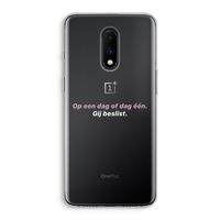 gij beslist: OnePlus 7 Transparant Hoesje gij beslist: OnePlus 7 Transparant Hoesje