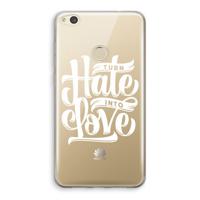 Turn hate into love: Huawei Ascend P8 Lite (2017) Transparant Hoesje - thumbnail