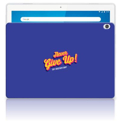 Lenovo Tab M10 Back cover met naam Never Give Up Lenovo Tab M10 Back cover met naam Never Give Up