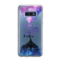 Stars quote: Samsung Galaxy S10e Transparant Hoesje