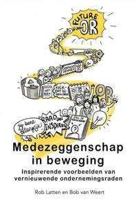 Medezeggenschap in beweging - Rob Latten, Bob van Weert - ebook