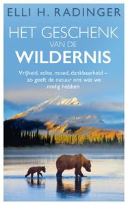 Het geschenk van de wildernis - Elli Radinger - ebook