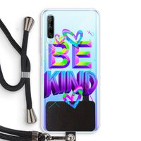 Be Kind: Huawei P Smart Pro Transparant Hoesje met koord