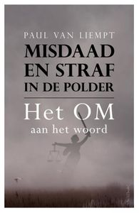 Misdaad en straf in de polder - Paul van Liempt - ebook