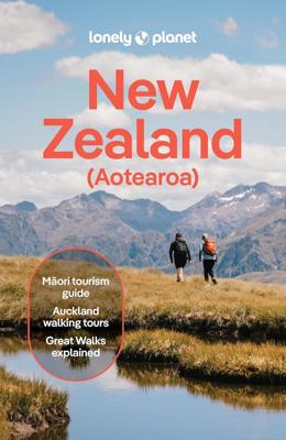 Reisgids New Zealand - Nieuw Zeeland - Aotearoa | Lonely Planet