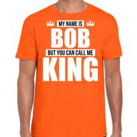 Naam cadeau t-shirt - my name is Bob - but you can call me King - oranje - heren - koningsdag