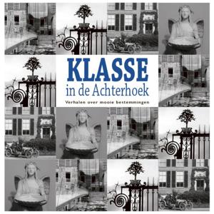 Klasse in de Achterhoek (Hardback)