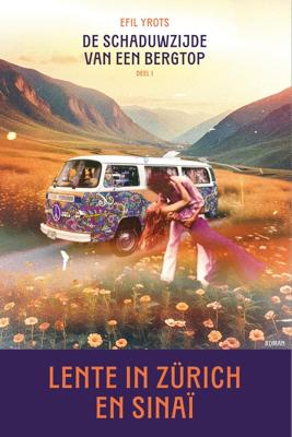 Lente in Zurich en Sinai - Efil Yrots - ebook