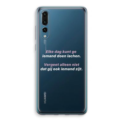 gij zijt ook iemand: Huawei P20 Pro Transparant Hoesje