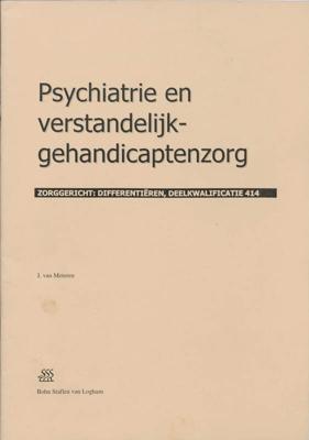 Psychiatrie en verstandelijk-gehandicaptenzorg (Paperback)