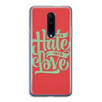 Turn hate into love: OnePlus 7 Pro Transparant Hoesje