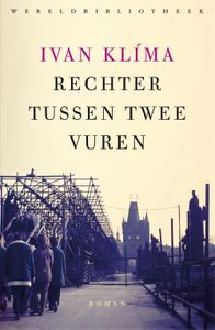 Rechter tussen twee vuren - Ivan Klima - ebook