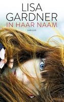 In haar naam - Lisa Gardner - ebook