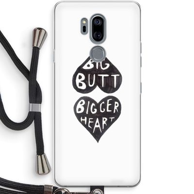 Big butt bigger heart: LG G7 Thinq Transparant Hoesje met koord