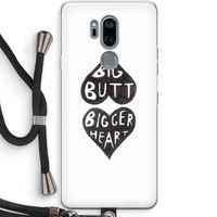 Big butt bigger heart: LG G7 Thinq Transparant Hoesje met koord