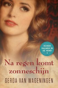 Na regen komt zonneschijn - Gerda van Wageningen - ebook