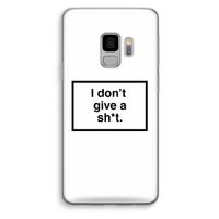 Don't give a shit: Samsung Galaxy S9 Transparant Hoesje