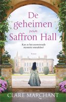 De geheimen van Saffron Hall - Clare Marchant - ebook