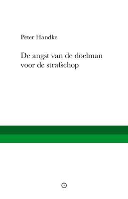 De angst van de doelman voor de strafschop (Paperback)