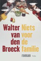 Niets voor de familie - Walter Van den Broeck - ebook