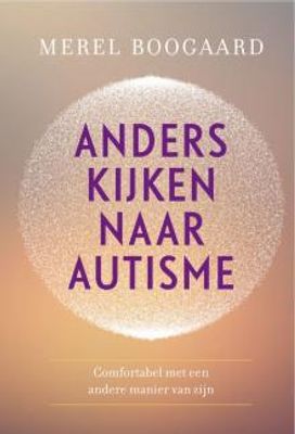 Anders kijken naar autisme - Merel Boogaard - ebook