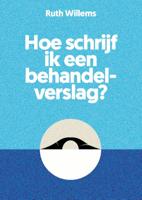 Hoe schrijf ik een behandelverslag? (Paperback)