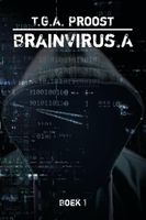 BrainVirus.A - T.G.A. Proost - Paperback (9789493111394) - thumbnail