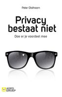 Privacy bestaat niet - Peter Olsthoorn - ebook