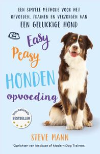 Easy Peasy honden opvoeding - Steve Mann - ebook