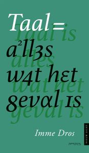 Taal is alles wat het geval is - Imme Dros - ebook