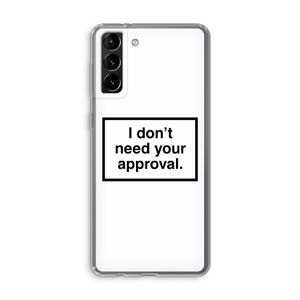 Don't need approval: Samsung Galaxy S21 Plus Transparant Hoesje