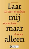 Laat mij maar alleen (Hardback)