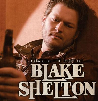 Blake Shelton - Loaded: The Best Of Blake Shelton 2LP