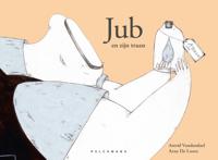 Jub en zijn traan (Hardback)