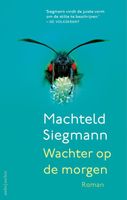 Wachter op de morgen - Machteld Siegmann - ebook