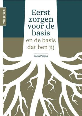 Eerst zorgen voor de basis (Paperback)