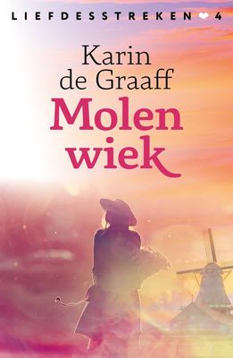 Molenwiek - Karin de Graaff - ebook